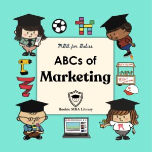 ABCs of Marketing. Rookie MBA Library